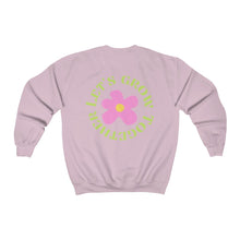 Load image into Gallery viewer, let's grow together crewneck