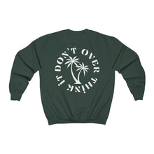 Load image into Gallery viewer, don't over think it crewneck - black and white