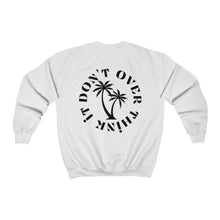 Load image into Gallery viewer, don't over think it crewneck - black and white