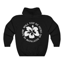 Load image into Gallery viewer, now is now hoodie - hot chocolate