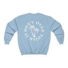 Load image into Gallery viewer, don't over think it crewneck - black and white