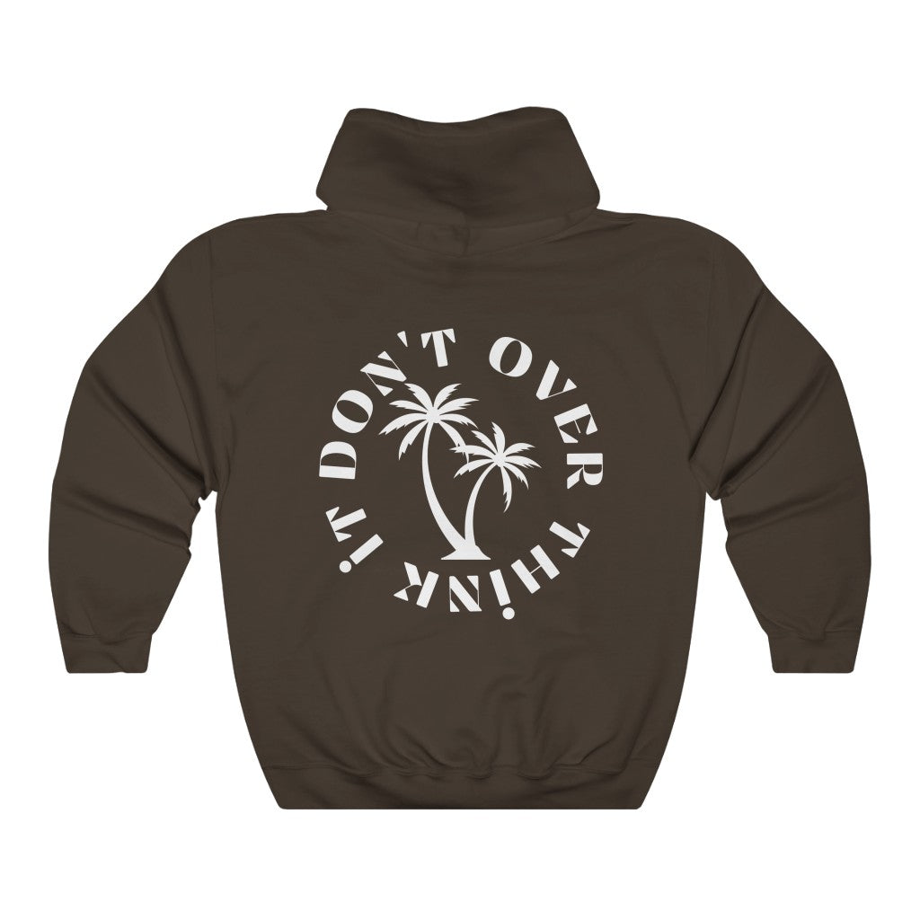don't overthink it hoodie - hot chocolate
