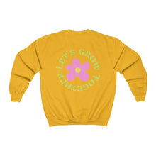Load image into Gallery viewer, let&#39;s grow together crewneck
