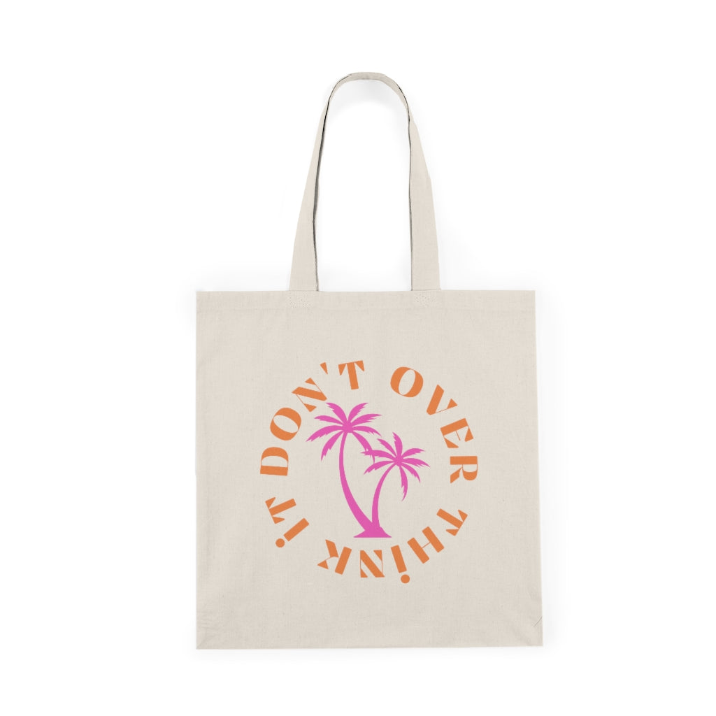 don't overthink it tote